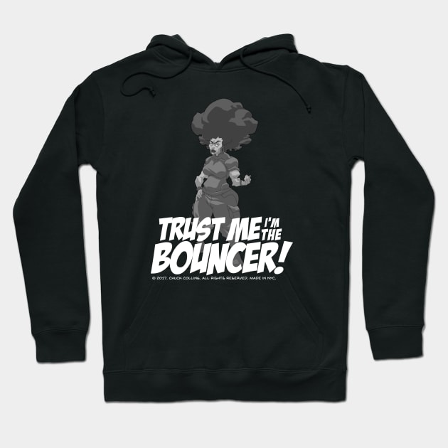 Yemaya Trust me I'm the Bouncer! Hoodie by TheBouncer